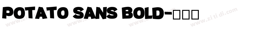 Potato sans Bold字体转换